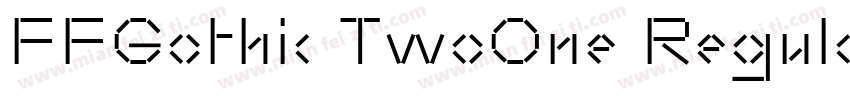 FFGothic TwoOne Regular字体转换